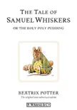 The Tale of Samuel Whiskers or the Roly-Poly Pudding synopsis, comments