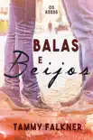 Balas e Beijos synopsis, comments