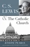 C. S. Lewis and the Catholic Church synopsis, comments