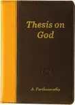 Thesis on God synopsis, comments