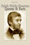 Ralph Waldo Emerson: Quotes & Facts sinopsis y comentarios