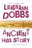 Ancient Hiss Story