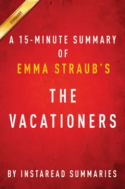 the vacationers by emma straub - a 30-minute instaread summary book cover image