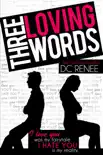 Three Loving Words synopsis, comments