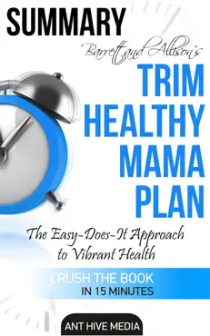 barrett & allison's trim healthy mama plan: the easy-does-it approach to vibrant health and a slim waistline summary book cover image