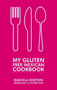 my gluten free mexican cookbook imagen de la portada del libro