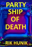 Party Ship Of Death sinopsis y comentarios