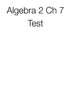 algebra 2 ch 7 test book cover image