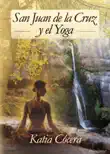 San Juan de la Cruz y el Yoga synopsis, comments