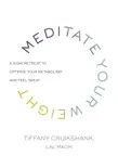 Meditate Your Weight synopsis, comments