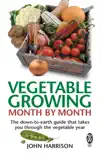 Vegetable Growing Month-by-Month synopsis, comments