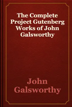 the complete project gutenberg works of john galsworthy book cover image