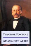 Theodor Fontane - Gesammelte Werke sinopsis y comentarios