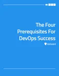 Four Prerequisites For DevOps Success book summary, reviews and download
