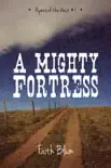 A Mighty Fortress synopsis, comments