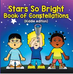 stars so bright: book of constellations (kiddie edition) book cover image