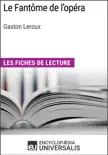 Le Fantôme de l'opéra de Gaston Leroux sinopsis y comentarios