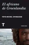 El africano de Groenlandia synopsis, comments