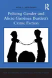 Policing Gender and Alicia Giménez Bartlett's Crime Fiction sinopsis y comentarios