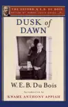 Dusk of Dawn (The Oxford W. E. B. Du Bois) sinopsis y comentarios