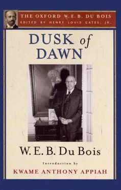 dusk of dawn (the oxford w. e. b. du bois) imagen de la portada del libro