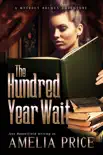 The Hundred Year Wait reviews