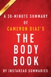 The Body Book by Cameron Diaz - A 30-minute Summary book summary, reviews and downlod