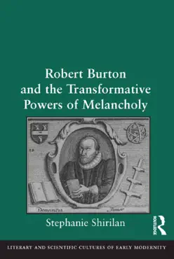 robert burton and the transformative powers of melancholy book cover image