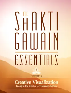 the shakti gawain essentials - 3 books in 1 book cover image