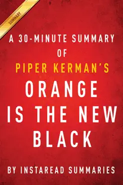 orange is the new black by piper kerman - a 30-minute instaread summary book cover image