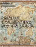 Ancient Civilizations: Egypt and China e-book