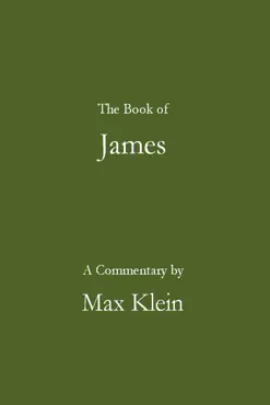 the book of james, a commentary by max klein book cover image