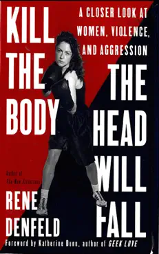 kill the body, the head will fall imagen de la portada del libro