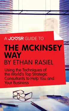 a joosr guide to... the mckinsey way by ethan rasiel book cover image
