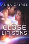 Close Liaisons (The Krinar Chronicles: Volume 1)