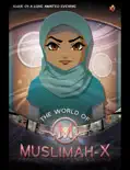 The World of Muslimah-X: Issue 01 e-book