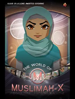 the world of muslimah-x: issue 01 book cover image