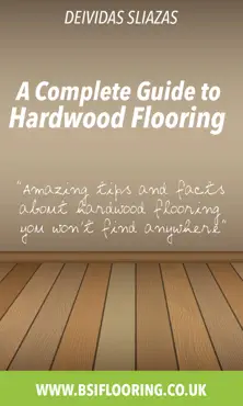 a complete guide to hardwood flooring book cover image