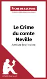 Le Crime du comte Neville d'Amélie Nothomb (Fiche de lecture) sinopsis y comentarios
