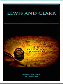 lewis and clark - the expedition journals book cover image