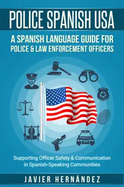 police spanish usa: a spanish language guide for police & law enforcement officers book cover image