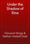 Under the Shadow of Etna synopsis, comments