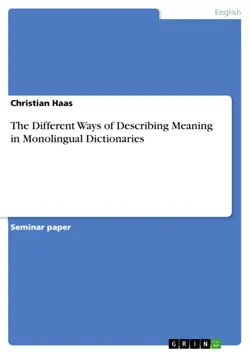 the different ways of describing meaning in monolingual dictionaries imagen de la portada del libro