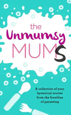 the unmumsy mums imagen de la portada del libro