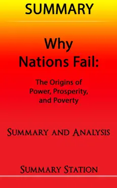why nations fail: the origins of power, prosperity, and poverty summary book cover image