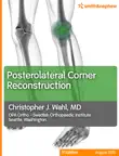 Posterolateral Corner Reconstruction synopsis, comments