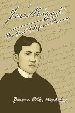 jose rizal: the first filipino phenom imagen de la portada del libro