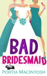 Bad Bridesmaid synopsis, comments