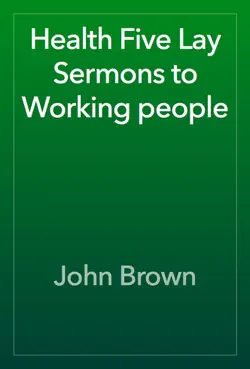 health five lay sermons to working people book cover image