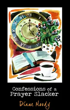 confessions of a prayer slacker book cover image